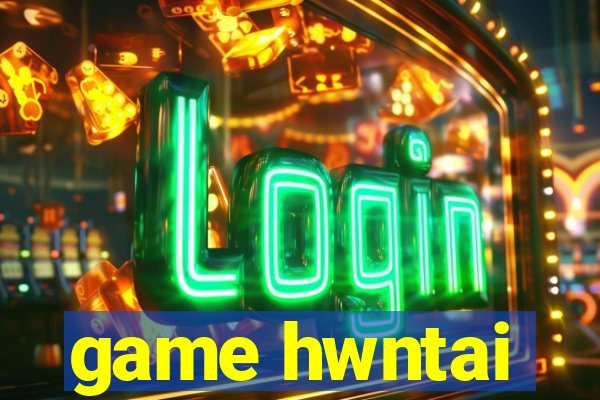 game hwntai